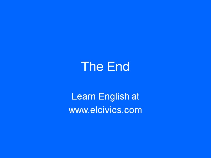 The End Learn English at www.elcivics.com